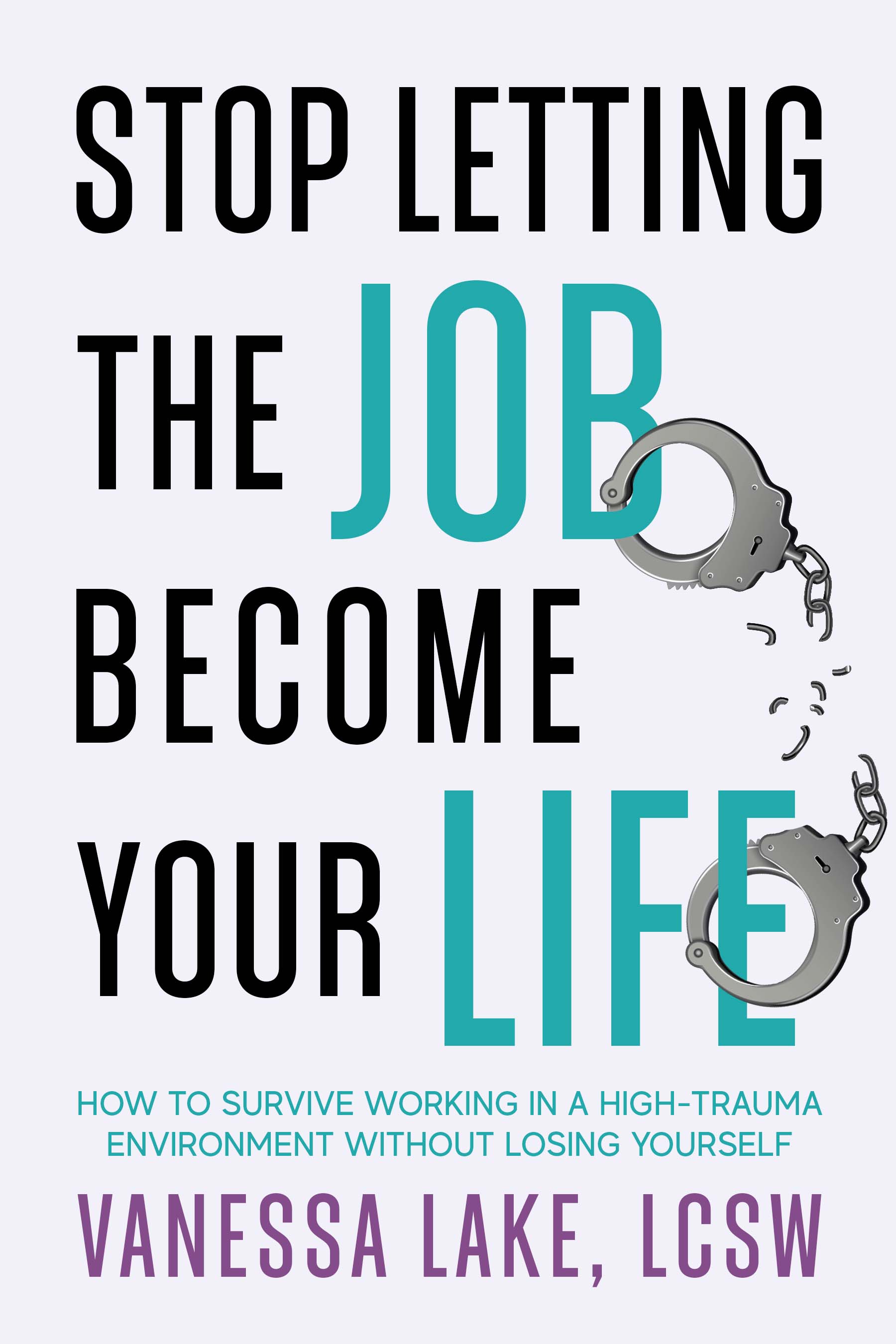 book cover to stop letting the job become your life